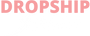 Dropship Beauty
